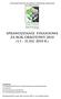 2# ;675;*->.42. -5 867*;5>-*42* /24*485;.05 1. Nazwa, siedziba i adres organizacji 2. Informacja o posiadanych jednostkach organizacyjnych