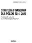 RAFAt PAWLICKI STRATEGIA FINANSOWA DLA POLSKI 2014-2020 FUNDUSZE UNIJNE DLA PRZEDSI^BIORCZYCH. Di# Sri