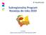 SubregionalnyProgram Rozwoju do roku 2020. Anna Mlost Zastępca Dyrektora Departamentu Polityki Regionalnej UMWM