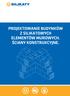 PROJEKTOWANIE BUDYNKÓW Z SILIKATOWYCH ELEMENTÓW MUROWYCH. ŚCIANY KONSTRUKCYJNE.