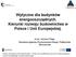 Wytyczne dla budynków energooszczędnych. Kierunki rozwoju budownictwa w Polsce i Unii Europejskiej.