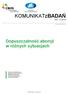 KOMUNIKATzBADAŃ. Dopuszczalność aborcji w różnych sytuacjach NR 71/2016 ISSN 2353-5822