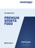 We support you! PREMIUM SPORTS FOOD KATALOG PREMIUM SPORTSFOOD MADE IN GERMANY