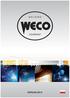 Informacje o firmie. Weco produkuje i sprzedaje urządzenia spawalnicze od 1998r. Produkcja ma miejsce wyłącznie w Europie (na Północy Włoch).