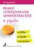 Na egzamin! i POSTĘPOWANIE ADMINISTRACYJNE. w pigułce. szybko zwięźle i na temat. Wydawnictwo C.H. Beck