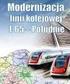 Modernizacja linii E 65 - Południe na odcinku Grodzisk Mazowiecki Kraków/Katowice Zwardoń/Zebrzydowice granica państwa