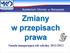 Zmiany w przepisach prawa. Narada inaugurująca rok szkolny 2011/2012