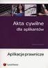 Akta cywilne. dla aplikantów Aplikacje prawnicze. Karolina Kocemba