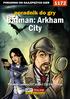 Nieoficjalny polski poradnik GRY-OnLine do gry. Batman: Arkham City. autor: Jacek Stranger Hałas. (c) 2011 GRY-OnLine S.A.