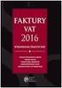 faktury VAT 2016 wyjaśnienia praktyczne Zasady wystawiania faktur Wzory faktur komentarze ekspertów Refakturowanie usług Orzecznictwo i interpretacje