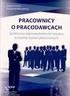 PRACOWNICY 0 PRACODAWCACH. Spoteczna. odpowiedzialnosc biznesu. w swietle badari. jakosciowych. redakcja naukowa. Krz/sztof Klincewicz ,-ZANIA