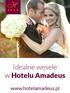 Idealne wesele w Hotelu Amadeus