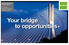Your bridge to opportunities+
