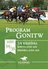 SPIS GONITW 34 DZIEŃ 3 WRZEŚNIA Gonitwa handikapowa IV grupy dla 4-letnich i starszych koni. Wagi według handikapu generalnego plus 5 kg.
