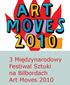 Art Moves 2010 Międzynarodowy Festiwal Sztuki na Bilbordach