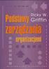 Podstawy zarządzania organizacjami / Ricky W. Griffin. wyd. 2 zm., 10 dodr. Warszawa, Spis treści. Przedmowa