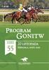 SPIS GONITW 55 DZIEŃ 20 LISTOPADA Nagroda Wikinga Gonitwa międzynarodowa eksterierowa dla 3-letnich koni czystej krwi arabskiej I grupy.