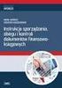 INSTRUKCJA SPORZĄDZANIA, KONTROLI I OBIEGU DOKUMENTÓW DLA PROJEKTU Gmina Biała Twoje dobre miejsce