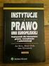 PRAWO INSTYTUCJE UNII EUROPEJSKIEJ. Jan Barcz, Maciej Górka Anna Wyrozumska. Podręcznik dla kierunków prawa, zarządzania i administracji. 4.