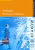 PLANOWANIE STRATEGICZNE. Strategia Rozwoju Krakowa. Główne założenia KRAKÓW URZĄD MIASTA KRAKOWA. Wydział Strategii i Rozwoju Miasta