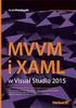 MVVM i XAML w Visual Studio 2015 / Jacek Matulewski. Gliwice, cop Spis treści