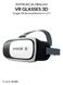 INSTRUKCJA OBSŁUGI VR GLASSES 3D (Gogle VR dla smartfonów 4-5,5) Nr partii: