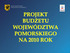 PROJEKT BUDŻETU WOJEWÓDZTWA POMORSKIEGO NA 2010 ROK