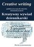 Piotr Lewandowski Creative writing publicystycznych tekstów dziennikarskich Kreatywny wywiad dziennikarski