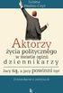 Aktorzy życia politycznego w świetle opinii dziennikarzy Jacy są, a jacy powinni być