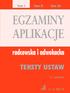 Tom I Tom II Tom III. radcowska i adwokacka EGZAMINY APLIKACJE. radcowska i adwokacka TEKSTY USTAW. 4. wydanie C H BECK