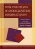 Komunikowanie i zarządzanie w społeczeństwie informacyjnym : wybrane zagadnienia / red. Lesław H. Haber. Kraków, Spis treści