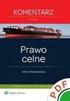 Ustawa z dnia 2008 r. o zmianie ustawy Prawo celne oraz o zmianie niektórych innych ustaw 1)