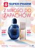 ZAPACHÓW Z MIŁOŚCI DO. SKLEP ON-LINE superpharm.pl OFERTA OBOWIĄZUJE OD R. DO R. LUB DO WYCZERPANIA PRODUKTÓW PROMOCYJNYCH