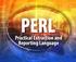 PERL Practical Extraction and Report Language