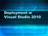 Deployment w Visual Studio 2010
