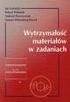 Rozdział 5 WYBRANE ZAGADNIENIA Z WYTRZYMAŁOŚCI MATERIAŁÓW W ODNIESIENIU DO TKANEK CZŁOWIEKA