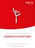 Oficjalne Przepisy Sportowe Olimpiad Specjalnych GIMNASTYKA SPORTOWA. WERSJA: Lipiec 2016 Special Olympics, Inc., 2016 Wszelkie Prawa Zastrzeżone