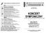KONCERT SYMFONICZNY. 6 Poniedziałek, godz. 1900, bezpłatne karty wstępu. Zapraszamy na następne koncerty UNIWERSYTET MUZYCZNY FRYDERYKA CHOPINA