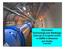 Wyzwania Technologiczne Wielkiego Zderzacza Cząstek (LHC( LHC) w CERN w Genewie Jan Kulka