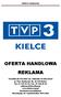 TELEWIZJA POLSKA S.A. ODDZIAŁ W KIELCACH ul. Plac Moniuszki 2b, Kielce Tel , Fax