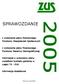 SPRAWOZDANIE. z wykonania planu finansowego Funduszu Ubezpieczeń Społecznych. z wykonania planu finansowego Funduszu Rezerwy Demograficznej