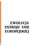 EWOLUCJA USTROJU UNII EUROPEJSKIEJ