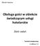Obsługa gości w obiekcie świadczącym usługi hotelarskie