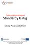 Podręcznik instruktażowy. Standardy Usług. Jadwiga Pauli, Aurelia Włoch