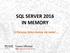 SQL SERVER 2016 IN MEMORY