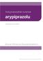 arypiprazolu Twój przewodnik na temat Broszura informacyjna dla pacjenta/opiekuna Arypiprazol (Lemilvo)