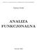 INSTYTUT MATEMATYCZNY UNIWERSYTETU WROCŁAWSKIEGO. Tadeusz Pytlik ANALIZA FUNKCJONALNA