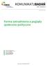 KOMUNIKATzBADAŃ. Forma zatrudnienia a poglądy społeczno-polityczne NR 140/2015 ISSN