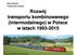 Maciej Mindur Politechnika Lubelska Rozwój transportu kombinowanego (intermodalnego) w Polsce w latach