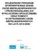 WOJEWÓDZKI PROGRAM WYRÓWNYWANIA SZANS OSÓB NIEPEŁNOSPRAWNYCH I PRZECIWDZIAŁANIA ICH WYKLUCZENIU SPOŁECZNEMU ORAZ POMOCY W ZATRUDNIANIU OSÓB